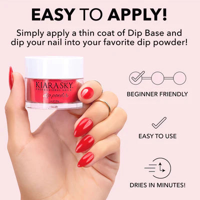 Kiara Sky Dip Base